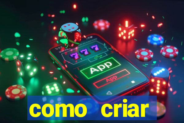 como criar plataforma de jogo do tigre